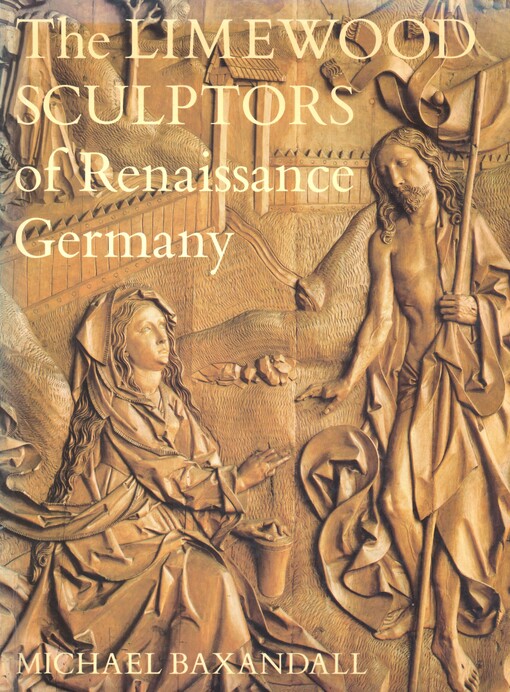 The limewood sculptors of Renaissance Germany