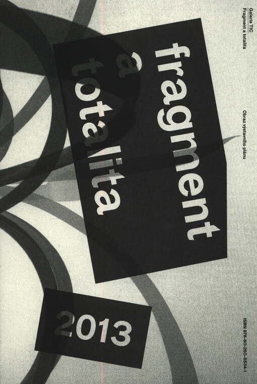 Fragment a totalita : obraz výstavního plánu