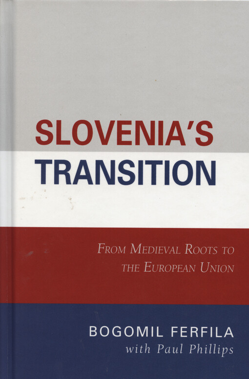 Slovenia's transition :from medieval roots to the European Union