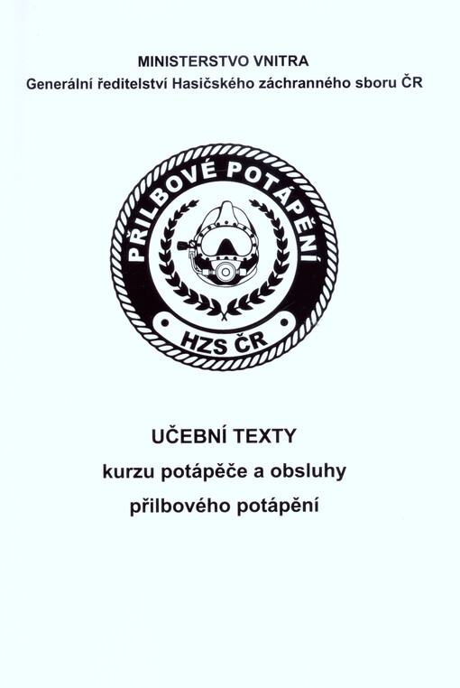 Učební texty kurzu potápěče a obsluhy přilbového potápění