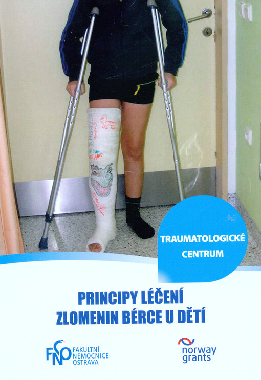Principy léčení zlomenin bérce u dětí
