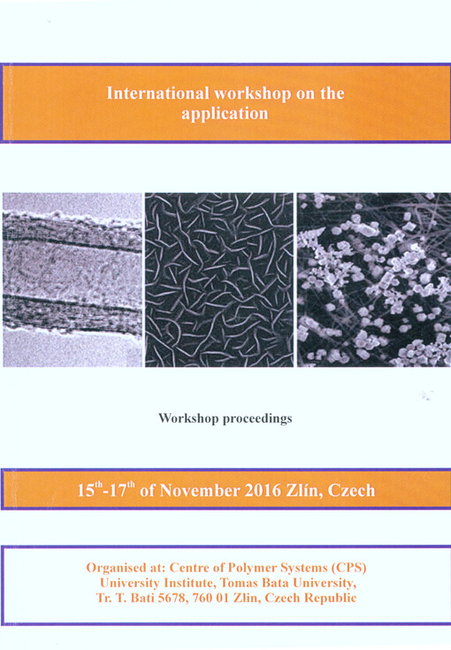 International workshop on the application of nanomaterials, 15.-16. 11 2016 Zlín