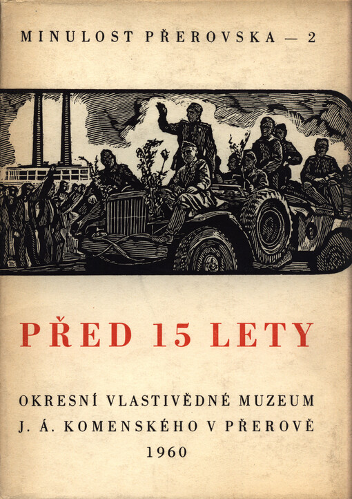 Minulost Přerovska: Ročenka Okr. vlastivědného muzea J.Á. Komenského v Přerově 1960