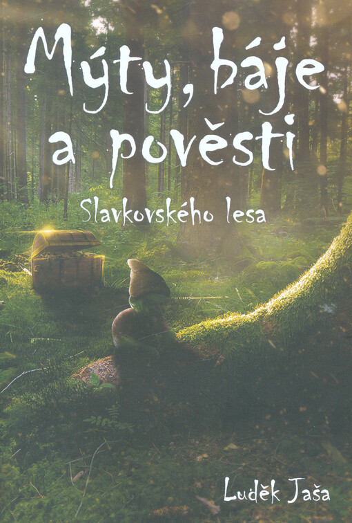 Mýty, báje a pověsti Slavkovského lesa