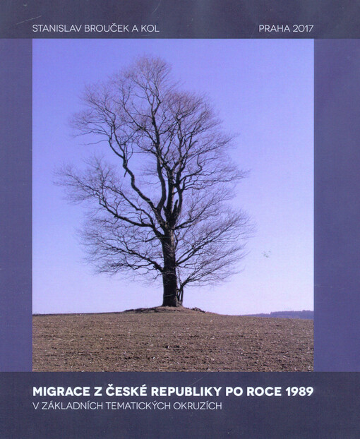 Migrace z České republiky po roce 1989 v základních tematických okruzích