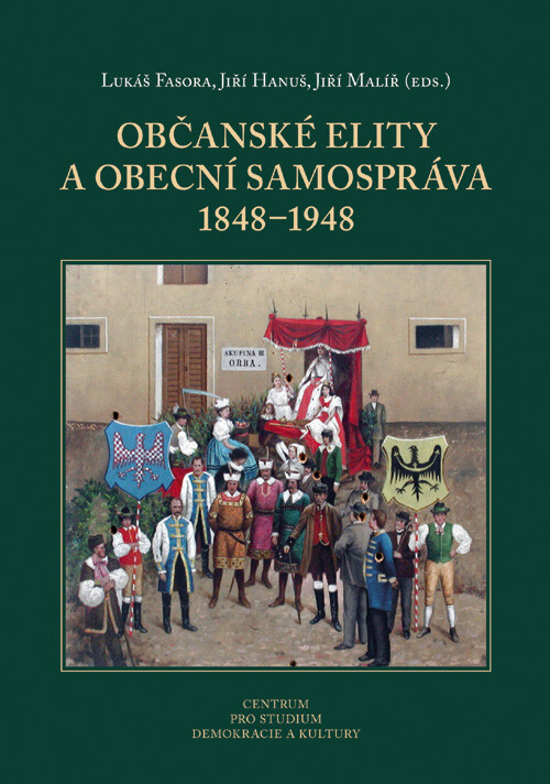 Občanské elity a obecní samospráva 1848-1948