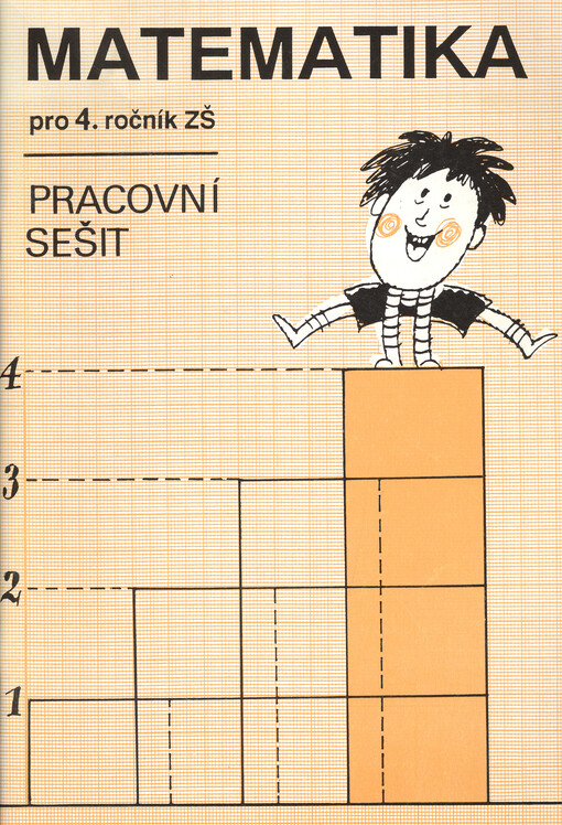 Matematika pro 4. ročník základní školy :Pracovní sešit