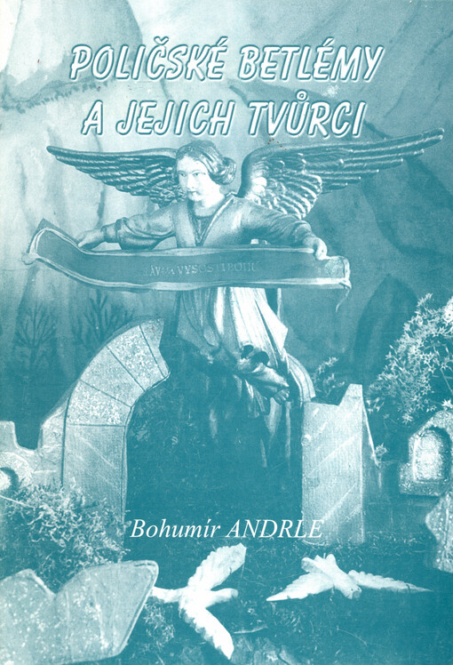 Poličské betlémy a jejich tvůrci