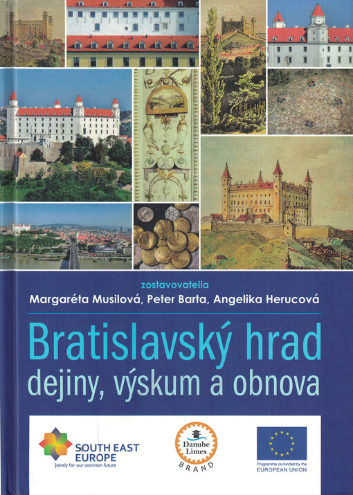 Bratislavský hrad, dejiny, výskum a obnova