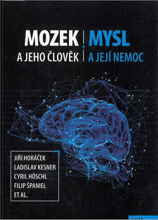 Mozek a jeho člověk, mysl a její nemoc