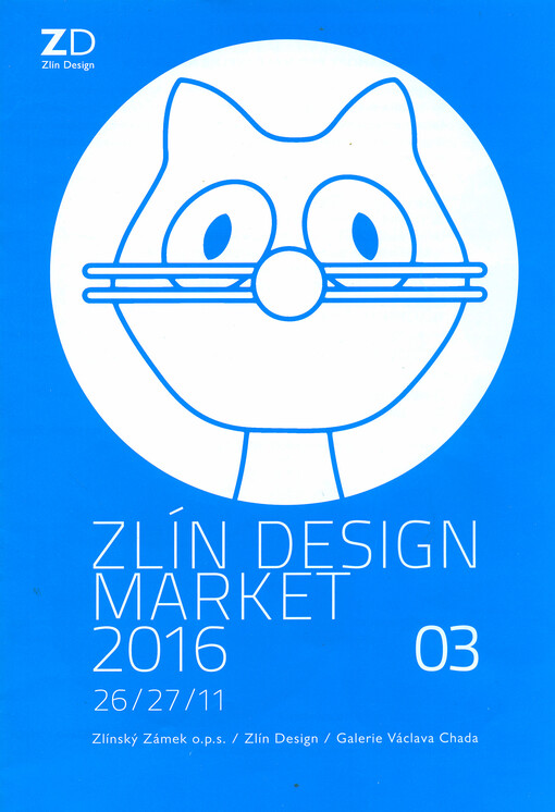 Zlín Design market 2016 : 26/27/11 : Zlínský zámek o.p.s. : Zlín Design : Galerie Václava Chada : 03