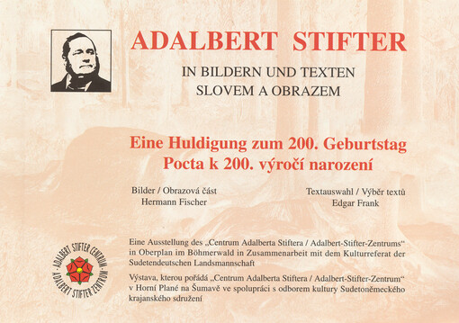Adalbert Stifter : in Bildern und Texten = Adalbert Stifter : slovem a obrazem