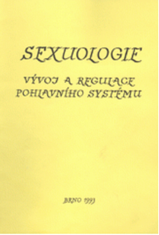 Sexuologie : vývoj a regulace pohlavního systému