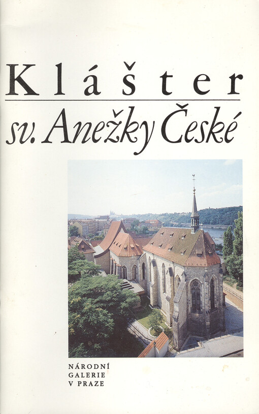 Klášter sv. Anežky České: [historie]