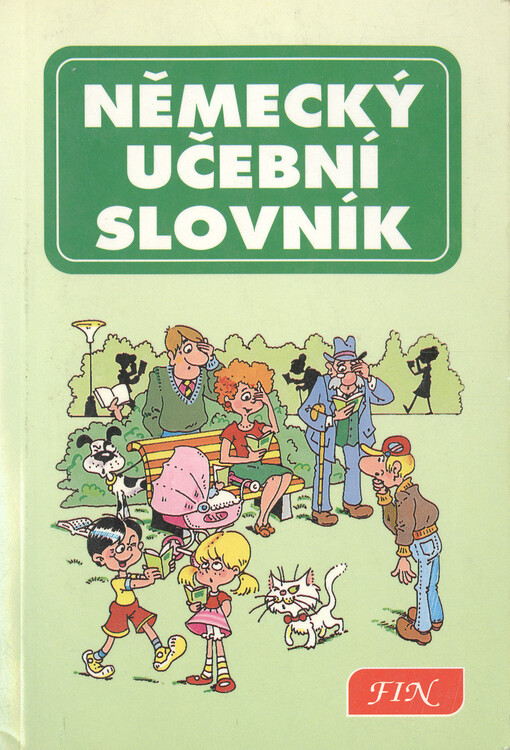 Německý učební slovník: 333 nejužívanějších německých sloves v německých a českých větách : (Pro středně pokročilé)