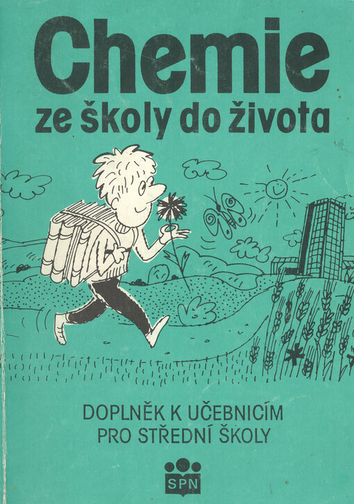 Chemie ze školy do života: doplně k učebnici pro střední školy