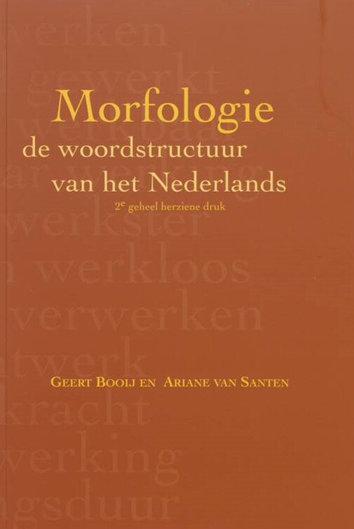 Morfologie : de woordstructuur van het Nederlands