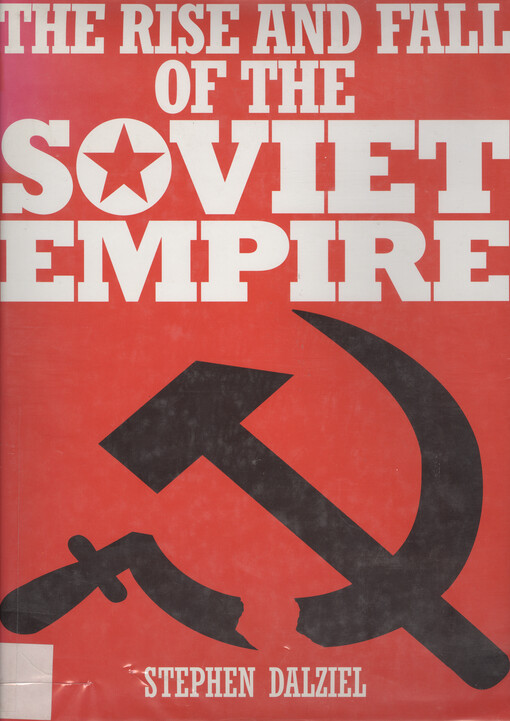 The rise and fall of the Soviet empire