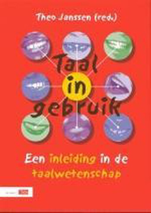 Taal in gebruik : een inleiding in de taalwetenschap