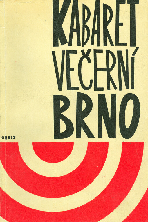 Kabaret Večerní Brno: Proces vedený pěstiteli a milovníky veselých estrád a komunální satiry proti satirickému divadlu Večerní Brno