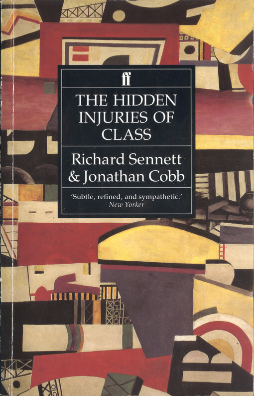 The hidden injuries of class