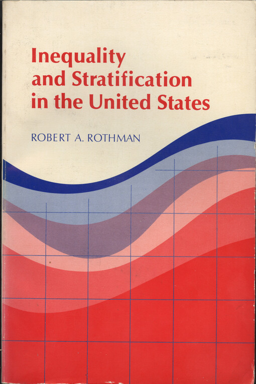 Inequality and stratification in the United States