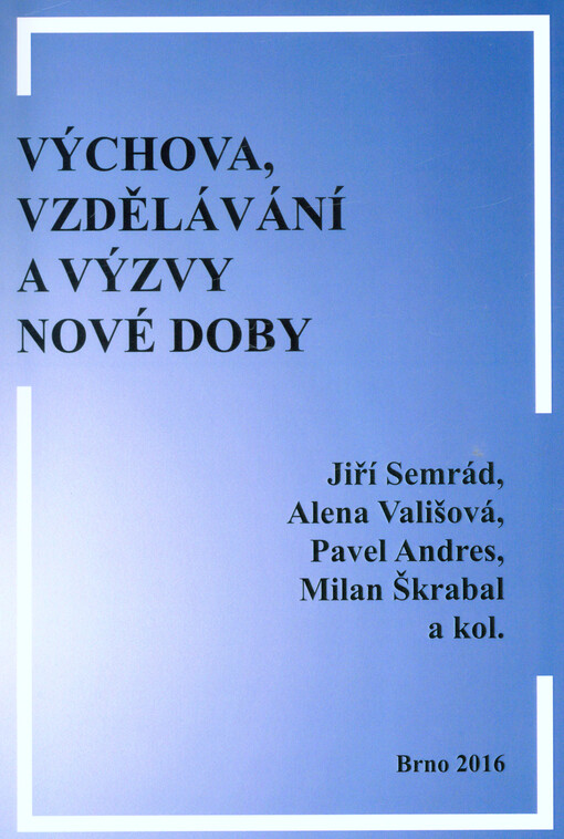 Výchova, vzdělávání a výzvy nové doby