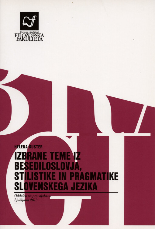 Izbrane teme iz besediloslovja, stilistike in pragmatike slovenskega jezika