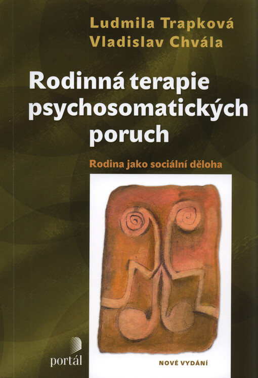Rodinná terapie psychosomatických poruch : rodina jako sociální děloha