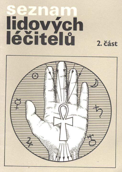 Seznam lidových léčitelů., 2. část