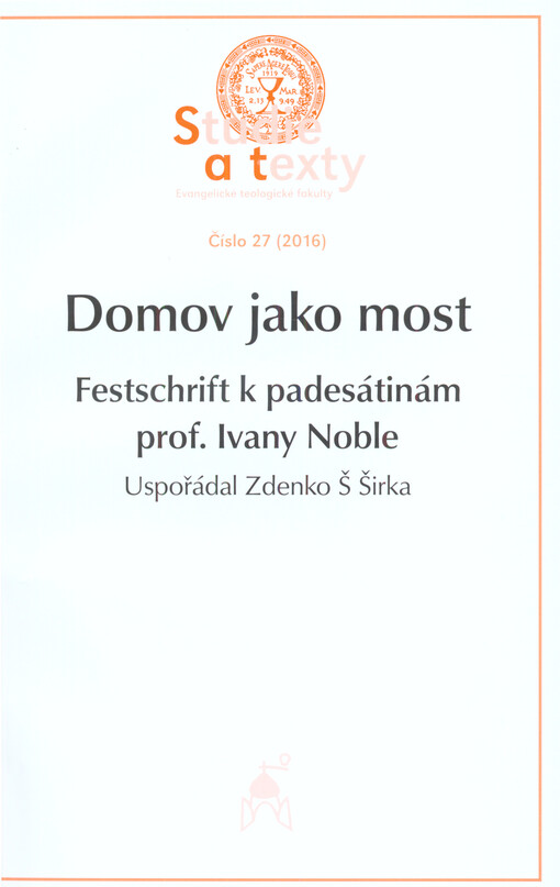 Domov jako most: Festschrift k padesátinám prof. Ivany Noble