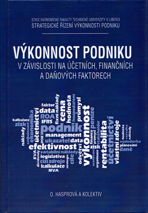 Výkonnost podniku v závislosti na účetních, finančních a daňových faktorech