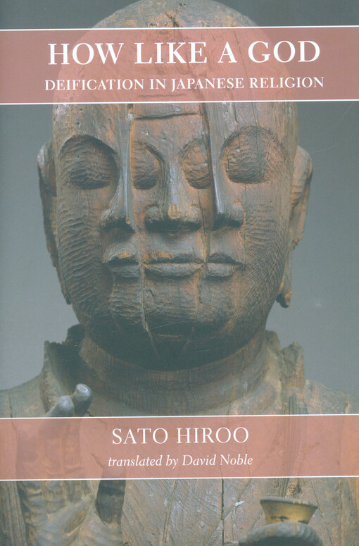 How like a god : deification in Japanese religion