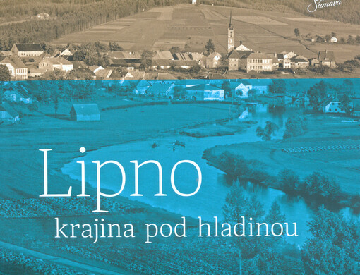 Lipno : krajina pod hladinou