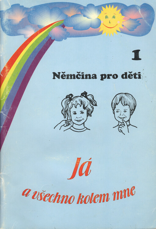 Já a všechno kolem mne :[učebnice pro základní školy].Němčina pro děti 1
