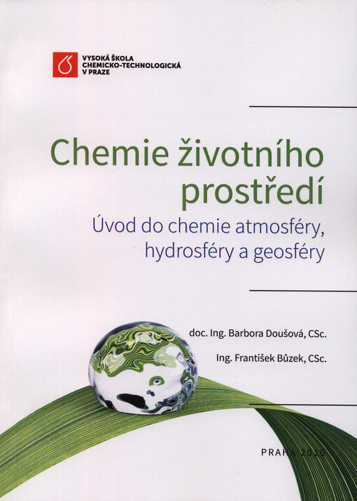Chemie životního prostředí : úvod do chemie atmosféry, hydrosféry a geosféry