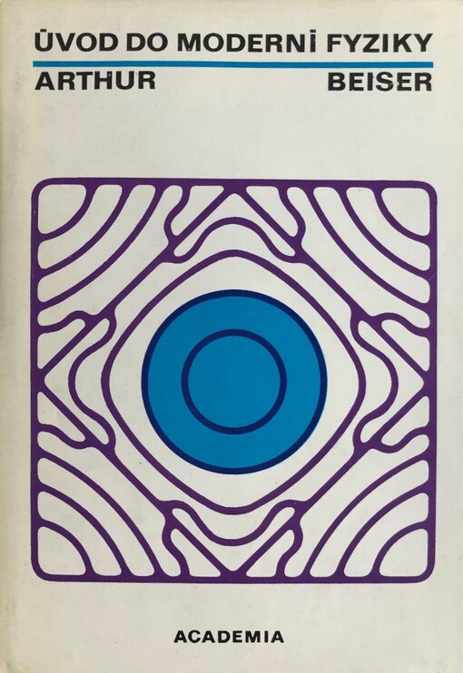 Úvod do moderní fyziky :Vysokošk. učebnice