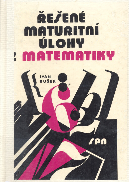 Řešené maturitní úlohy z matematiky