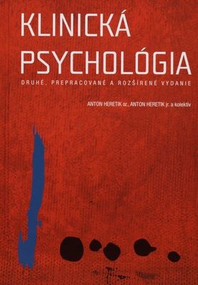 Klinická psychológia - Druhé, prepracované a rozšírené vydanie
