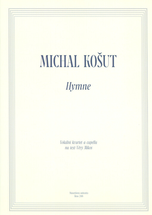 Hymne : vokální kvartet a capella na text Věry Mikos