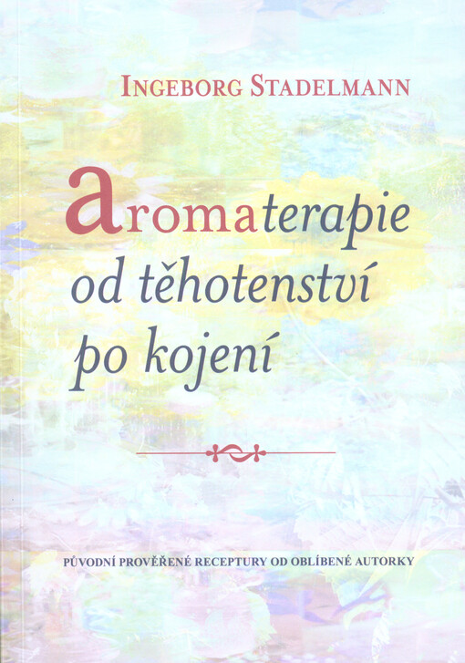 Aromaterapie od těhotenství po kojení