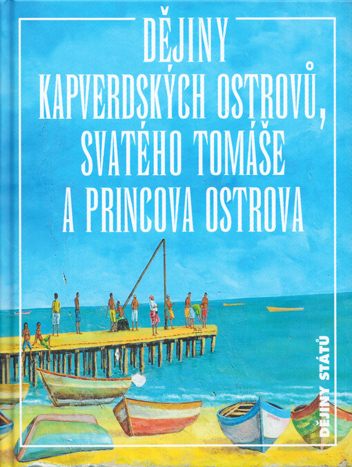 Dějiny Kapverdských ostrovů, Svatého Tomáše a Princova ostrova