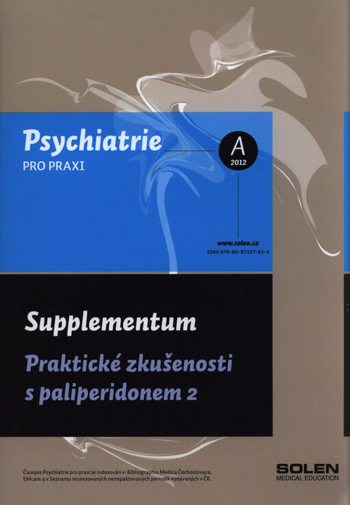 Praktické zkušenosti s paliperidonem 2 : supplementum