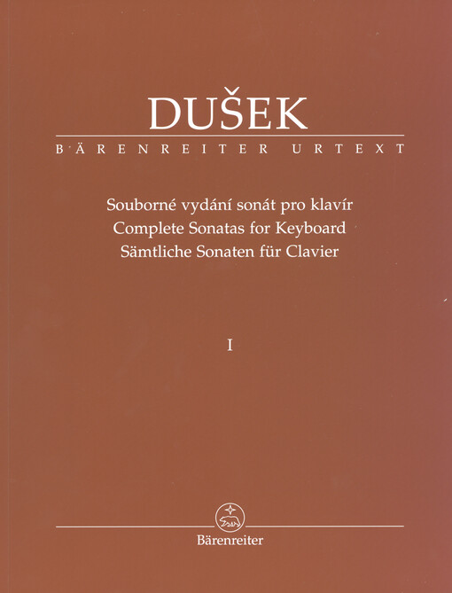 Souborné vydání sonát pro klavír. I = Complete Sonatas for Keyboard. I = Sämtliche Sonaten für Clavier. I : Urtext