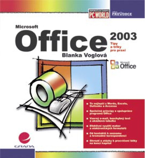 Microsoft Office 2003 :tipy a triky pro praxi