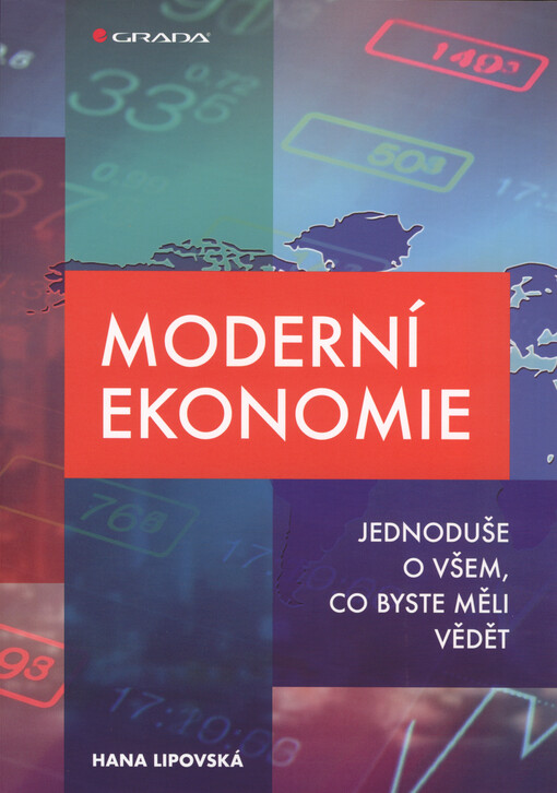 Moderní ekonomie : jednoduše o všem, co byste měli vědět