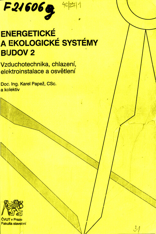 Energetické a ekologické systémy budov 2 : vzduchotechnika, chlazení, elektroinstalace a osvětlení : vzduchotechnika, chlazení, elektroinstalace a osvětlení