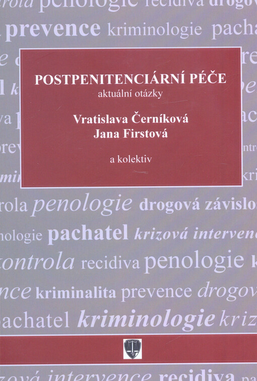 Postpenitenciární péče : aktuální otázky