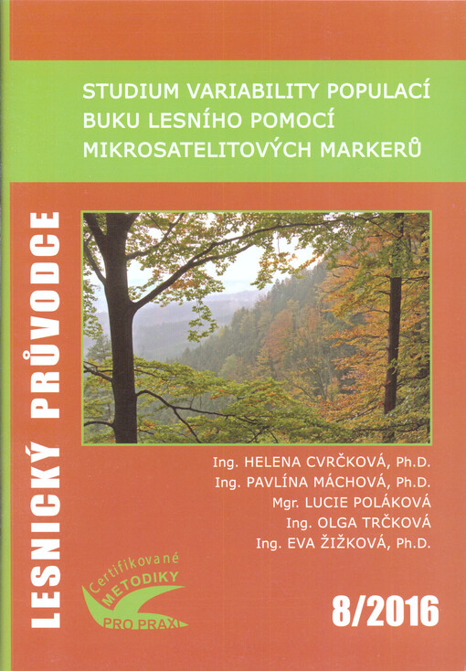 Studium variability populací buku lesního pomocí mikrosatelitových markerů : certifikovaná metodika
