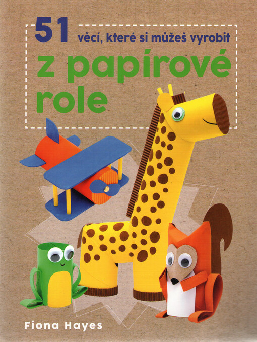51 věcí, které si můžeš vyrobit z papírové role